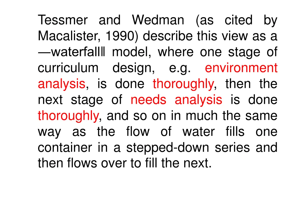 tessmer and wedman as cited by macalister 1990