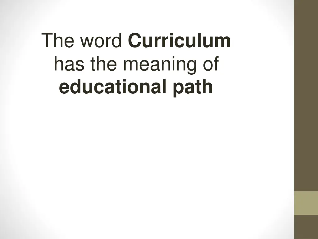 the word curriculum has the meaning