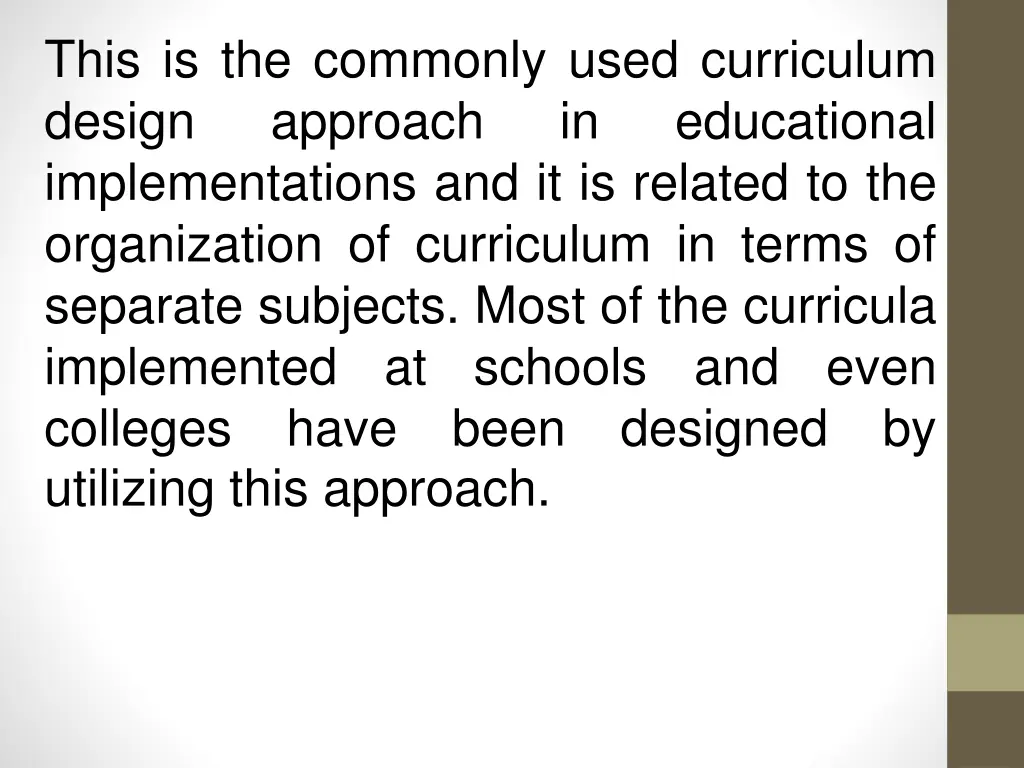 this is the commonly used curriculum design