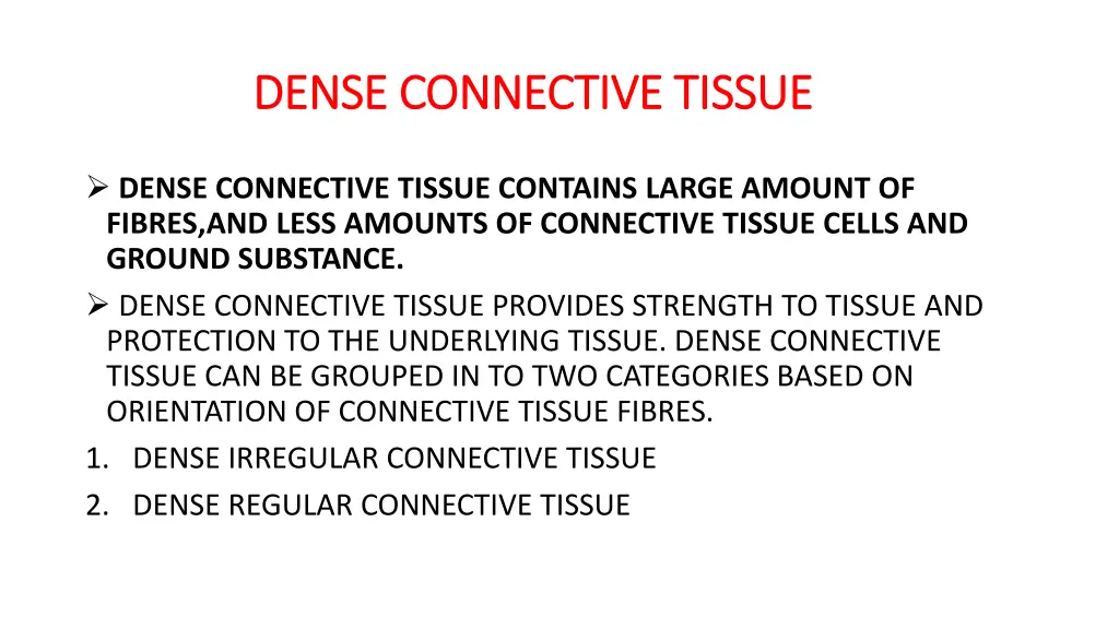 dense connective tissue dense connective tissue