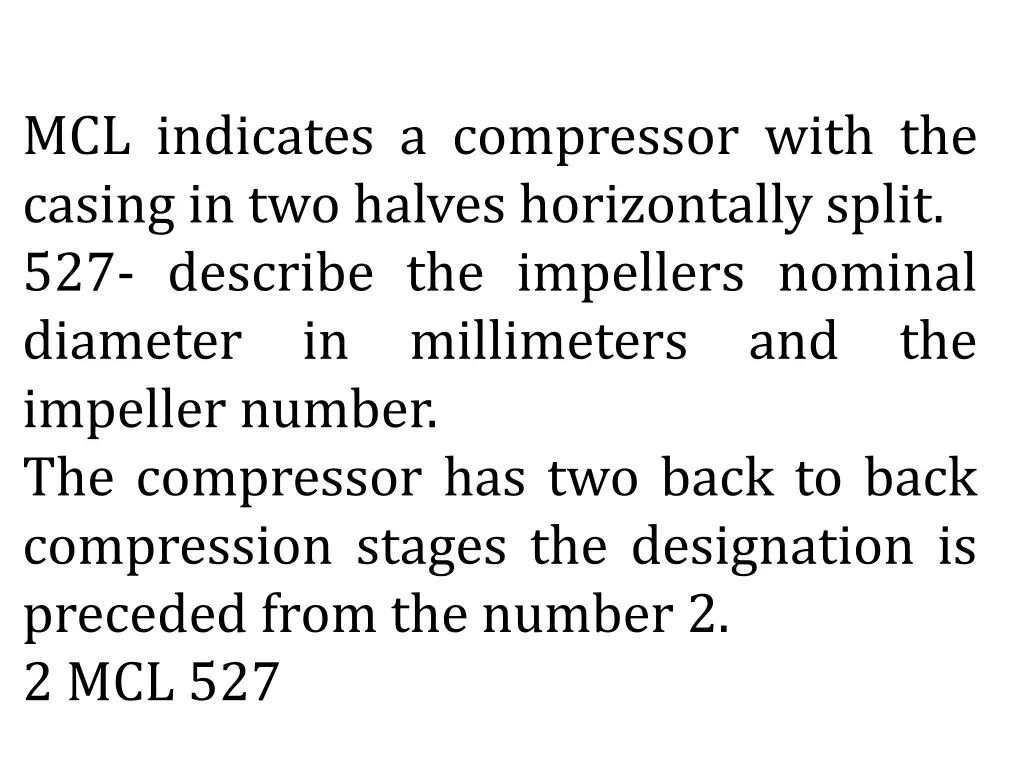 mcl indicates a compressor with the casing