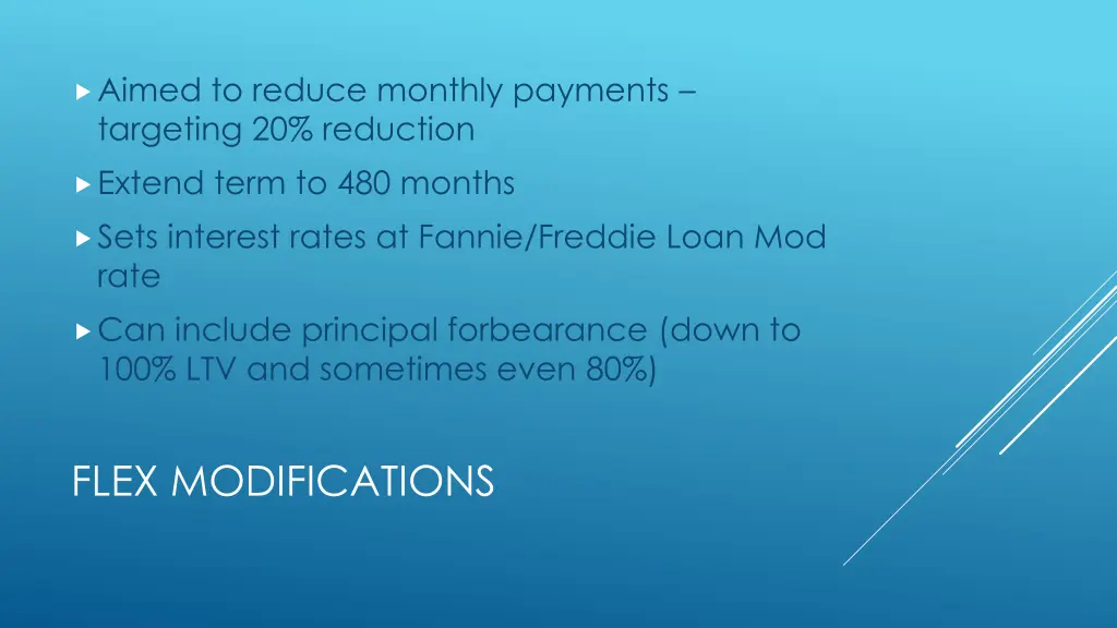aimed to reduce monthly payments targeting