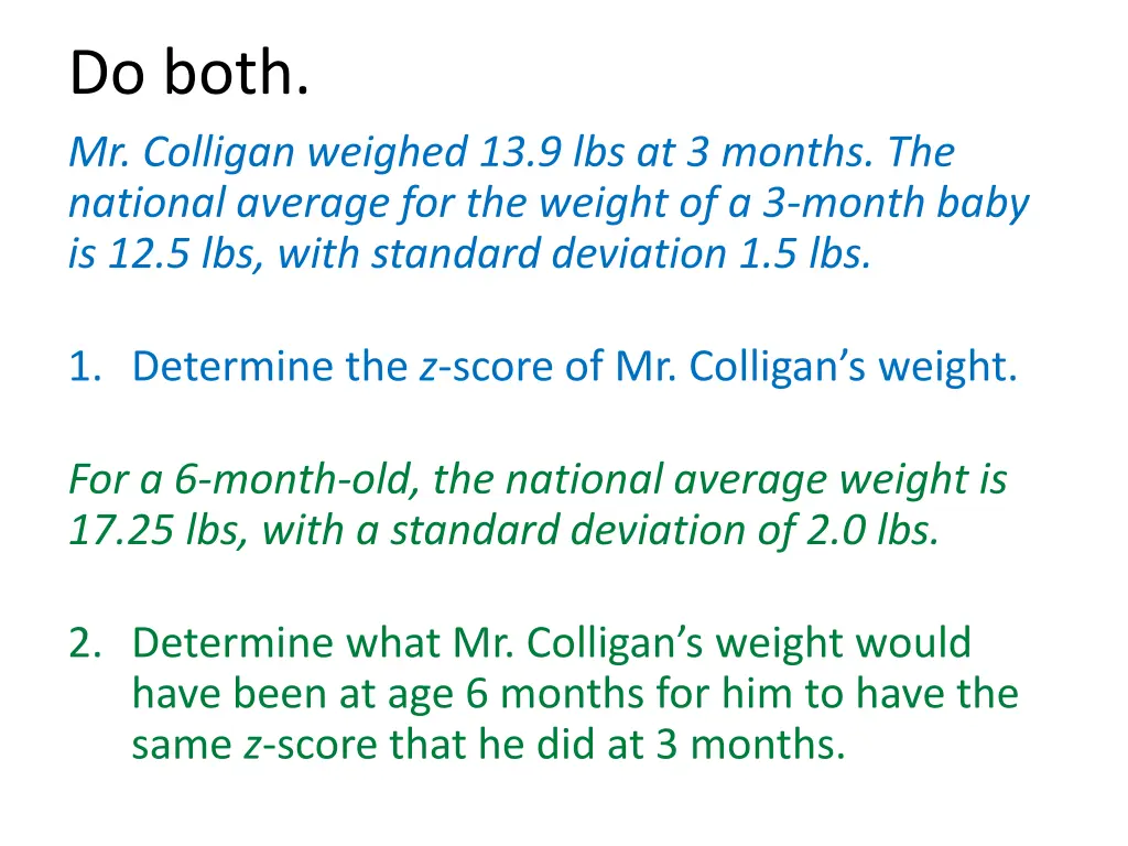 do both mr colligan weighed 13 9 lbs at 3 months
