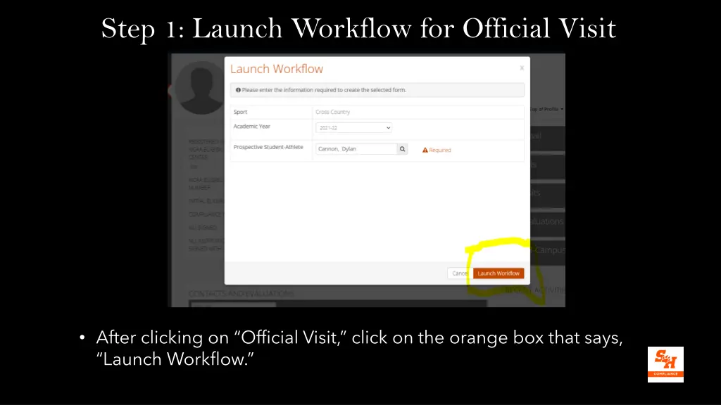 step 1 launch workflow for official visit