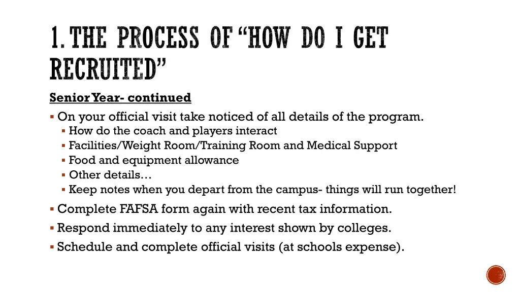 1 the process of how do i get recruited senior 1