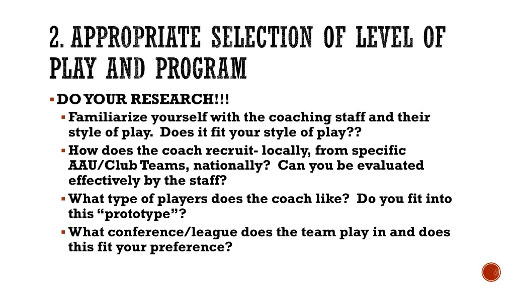 2 appropriate selection of level of play 1