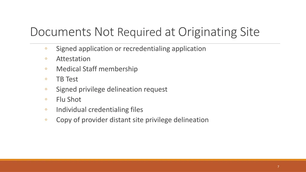 documents not required at originating site