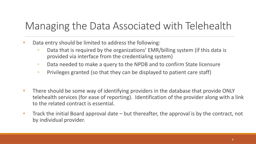 managing the data associated with telehealth