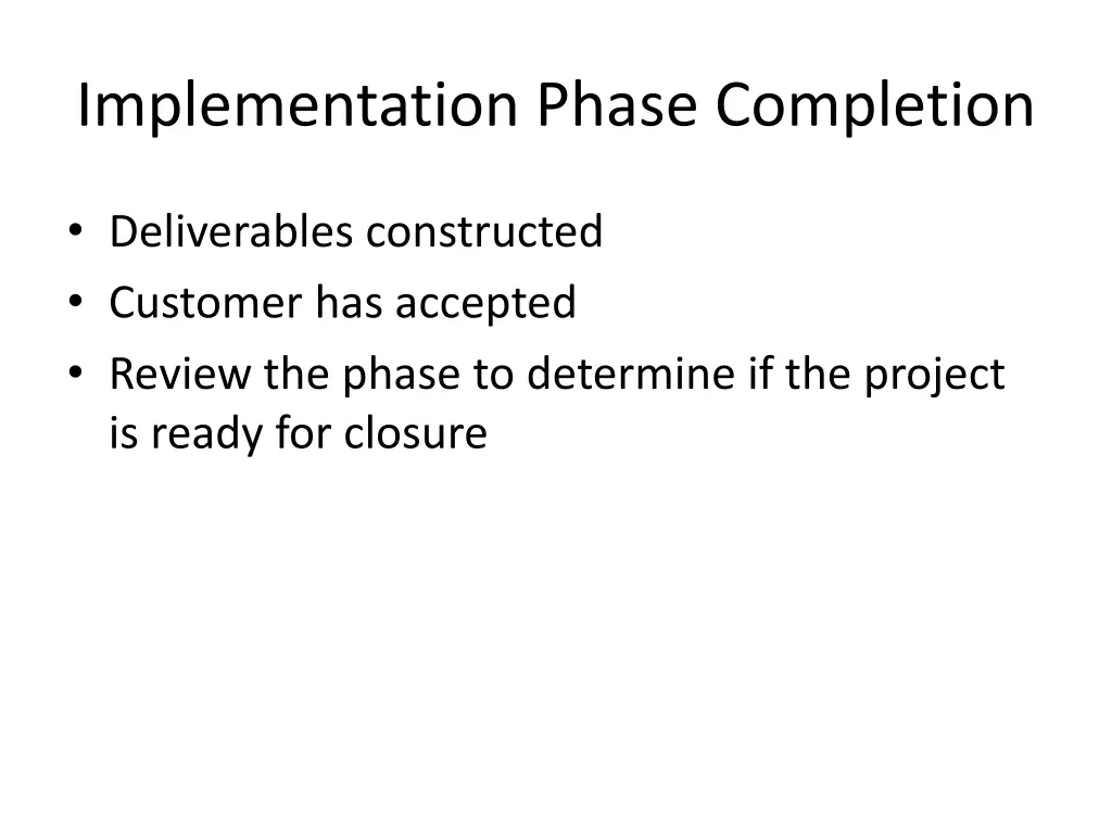 implementation phase completion