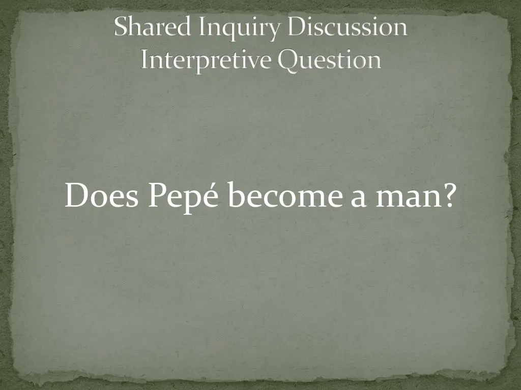 shared inquiry discussion interpretive question