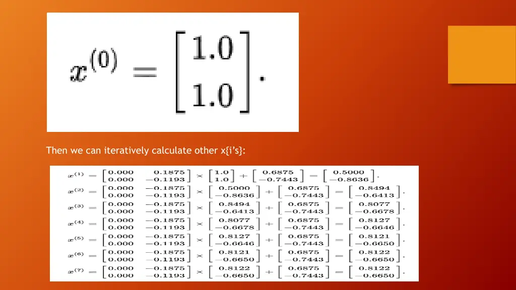 then we can iteratively calculate other x i s