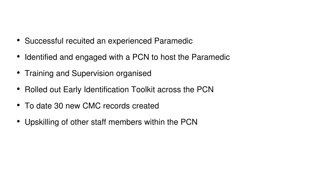 successful recuited an experienced paramedic