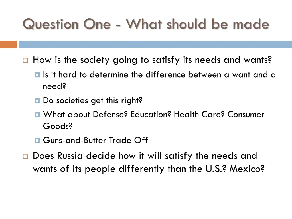 question one what should be made