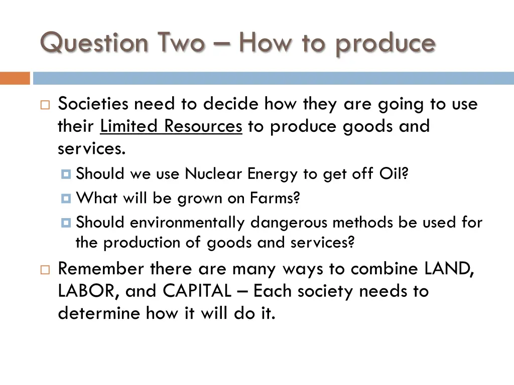 question two how to produce