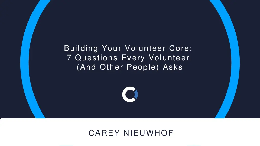 building your volunteer core 7 questions every
