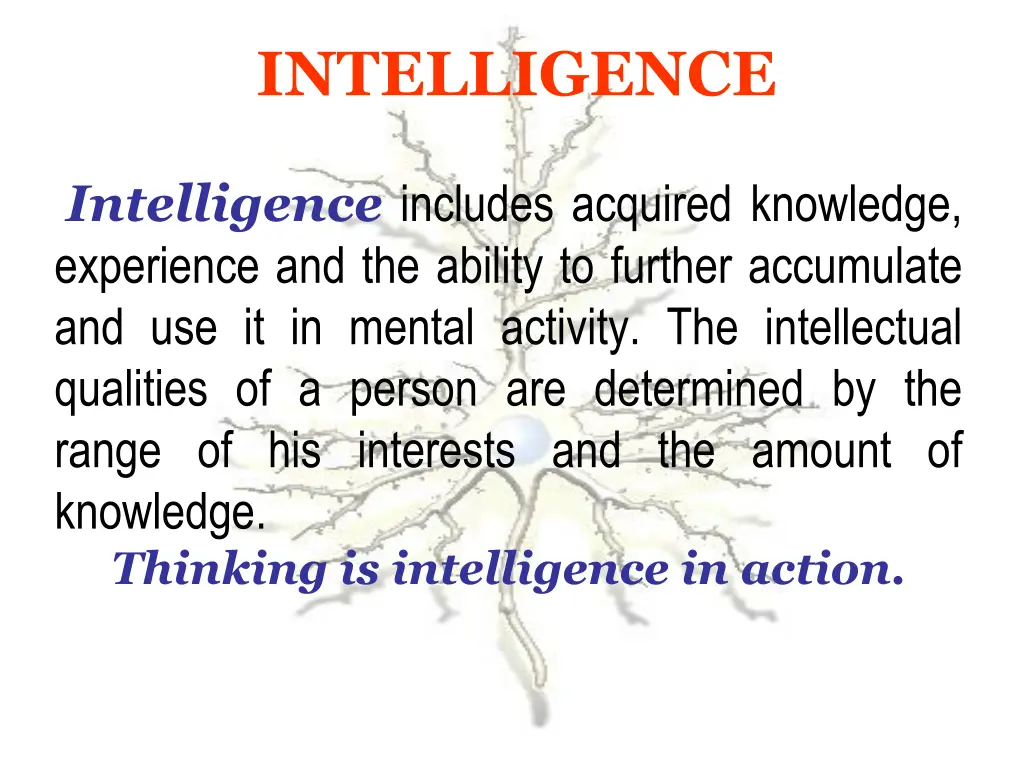 intelligence