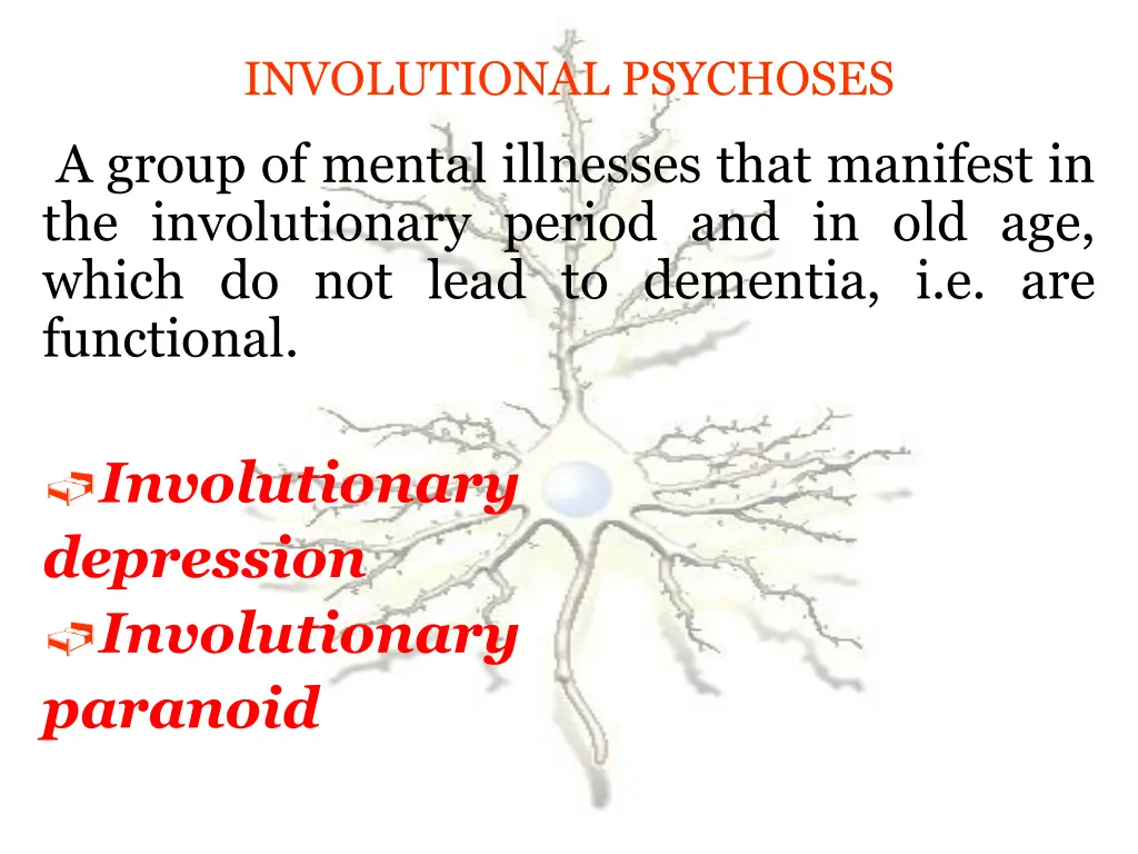 involutional psychoses