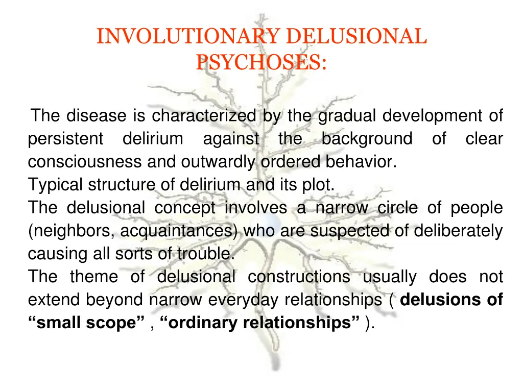 involutionary delusional psychoses 1
