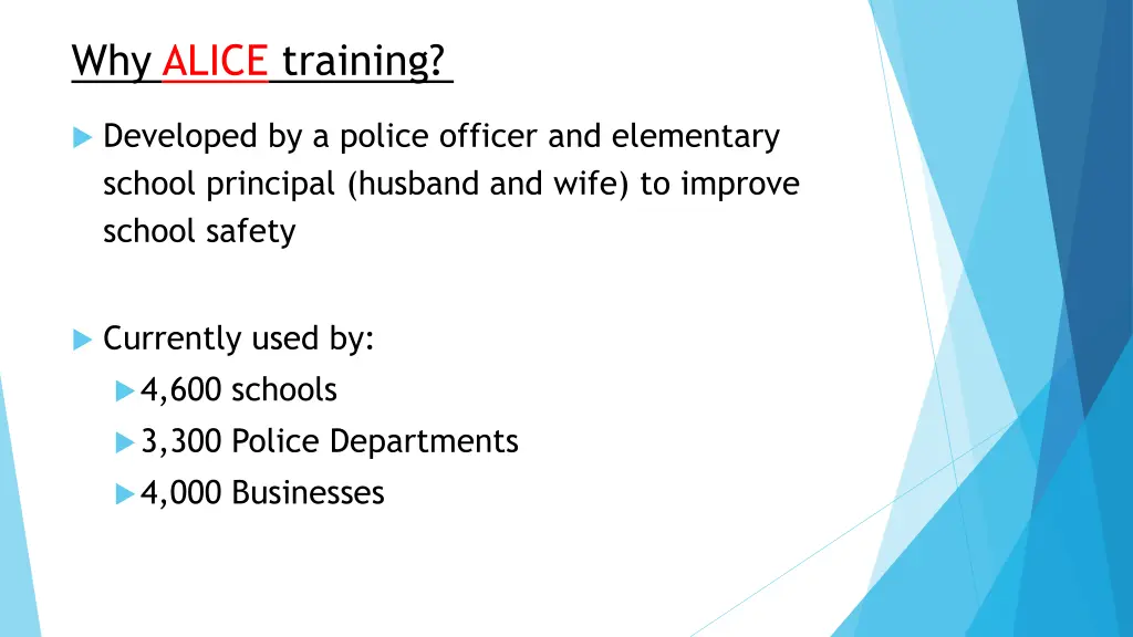 why alice training 1