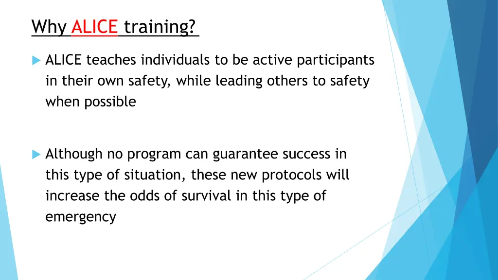 why alice training 2
