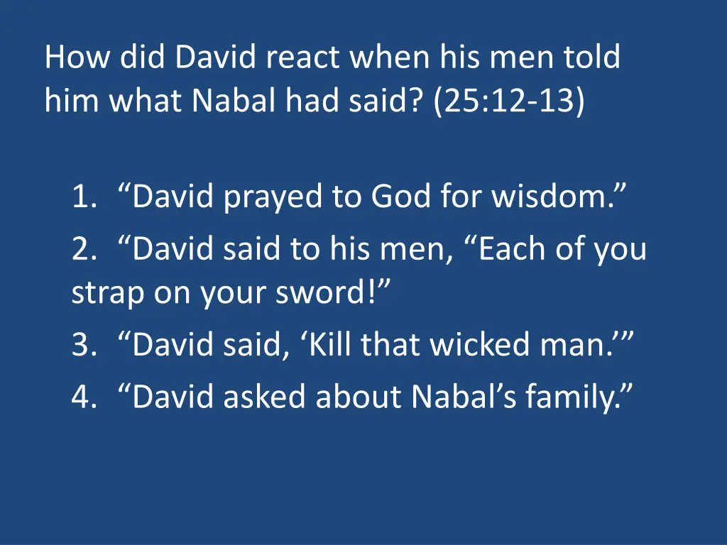 how did david react when his men told him what