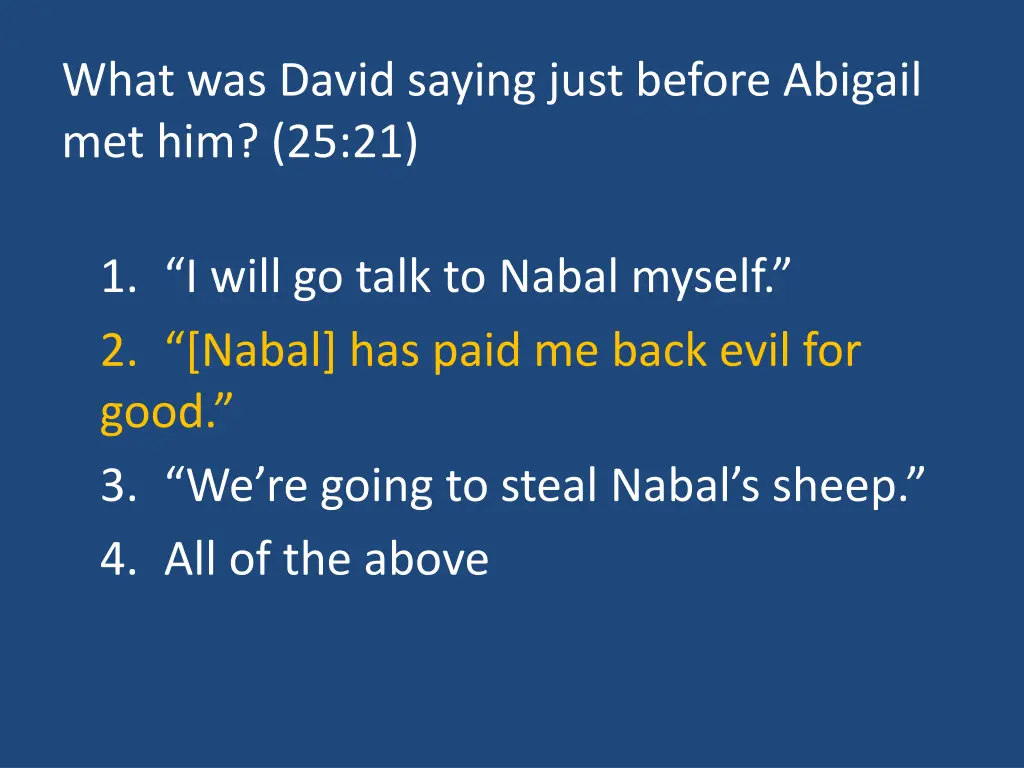 what was david saying just before abigail 1