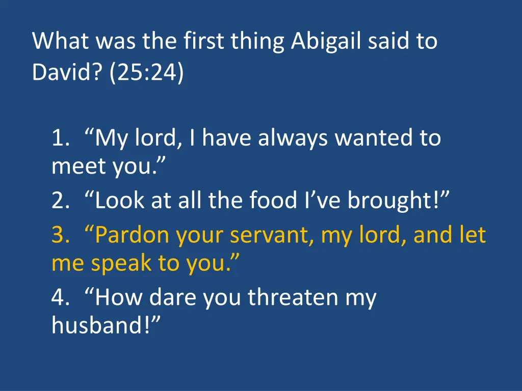 what was the first thing abigail said to david 1