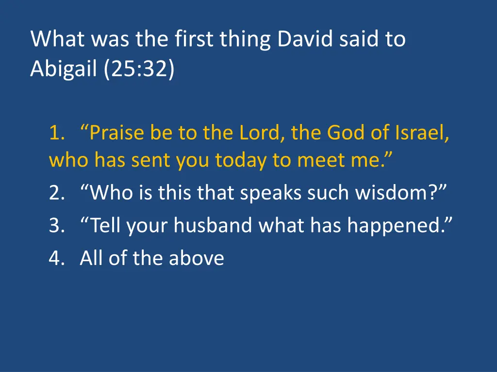 what was the first thing david said to abigail 1