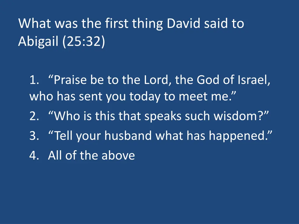 what was the first thing david said to abigail