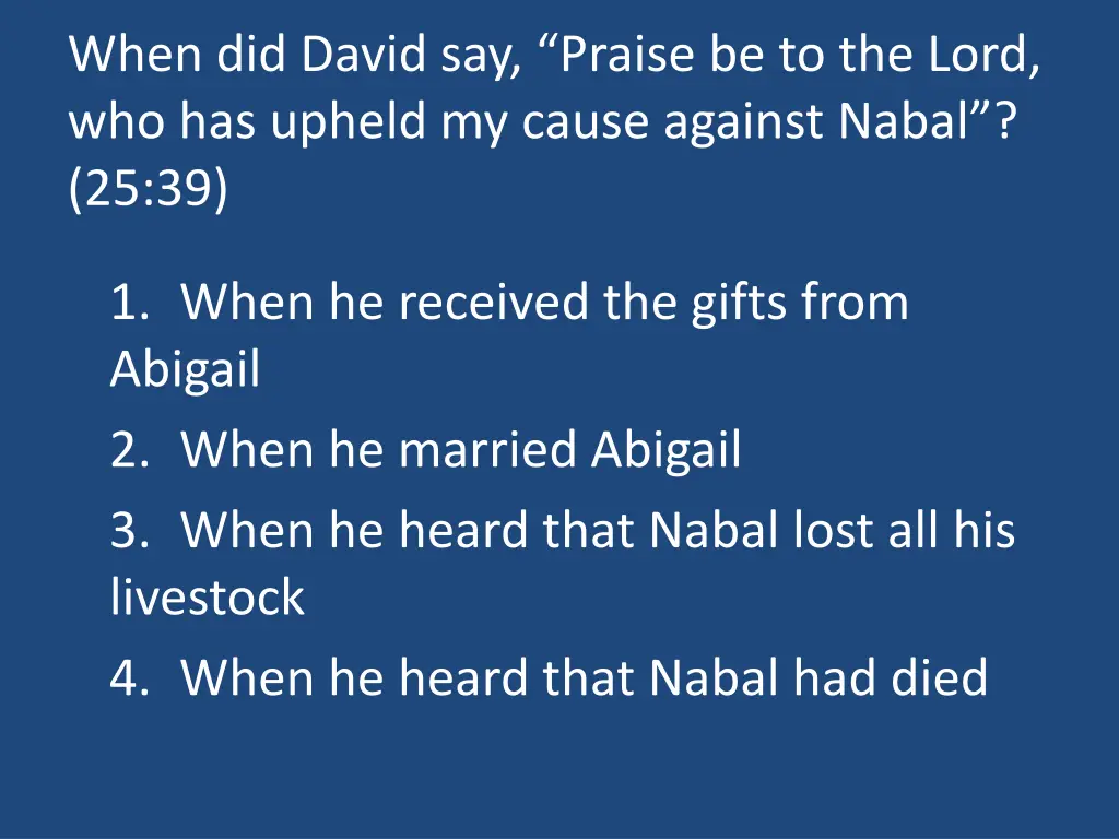 when did david say praise be to the lord