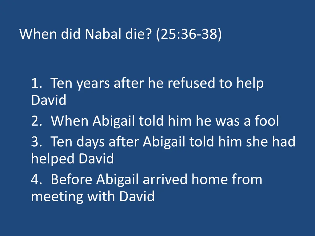 when did nabal die 25 36 38