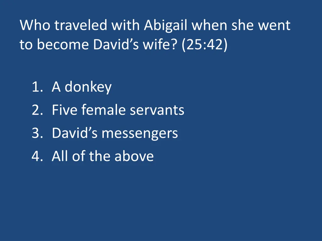 who traveled with abigail when she went to become