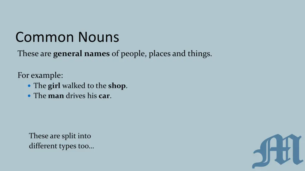 common nouns these are general names of people