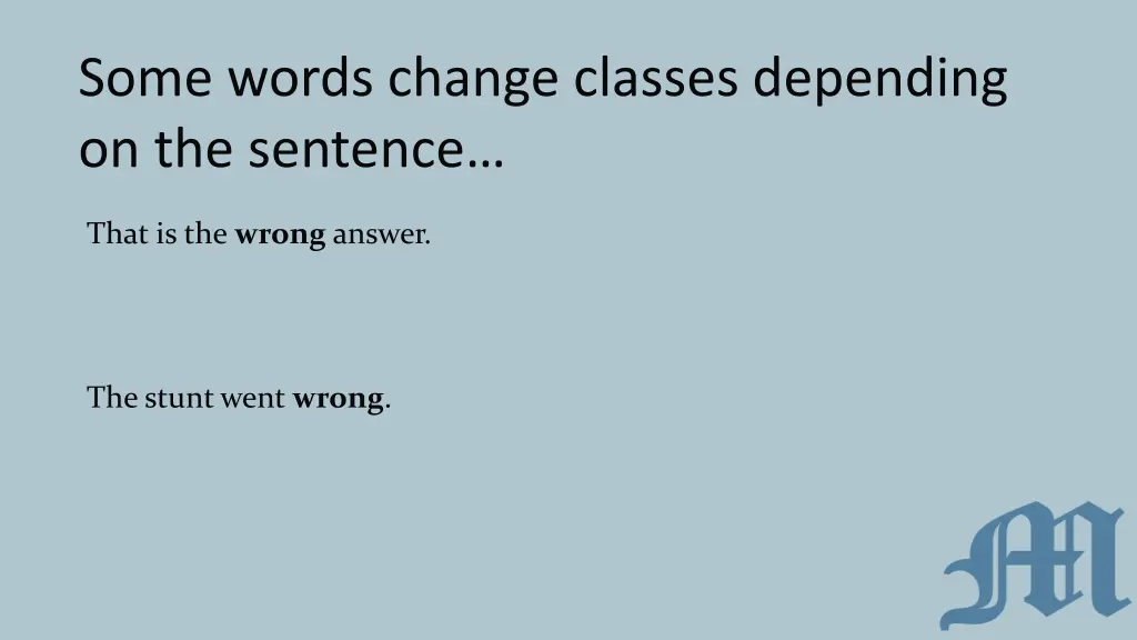 some words change classes depending
