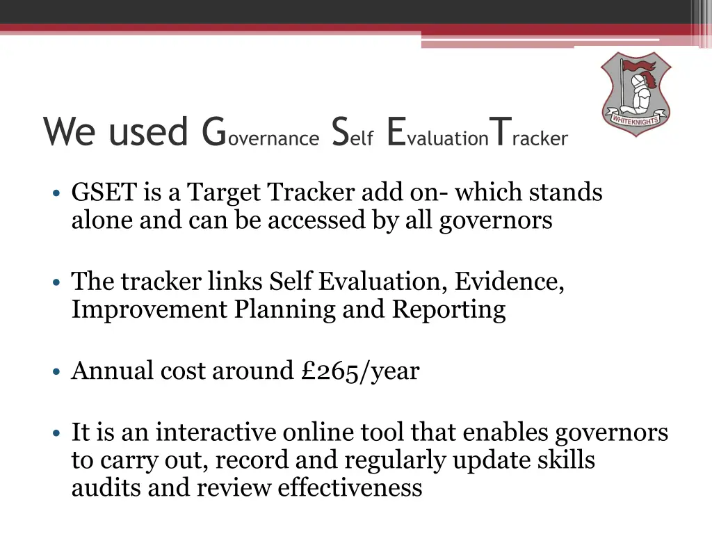 we used g overnance s elf e valuation t racker
