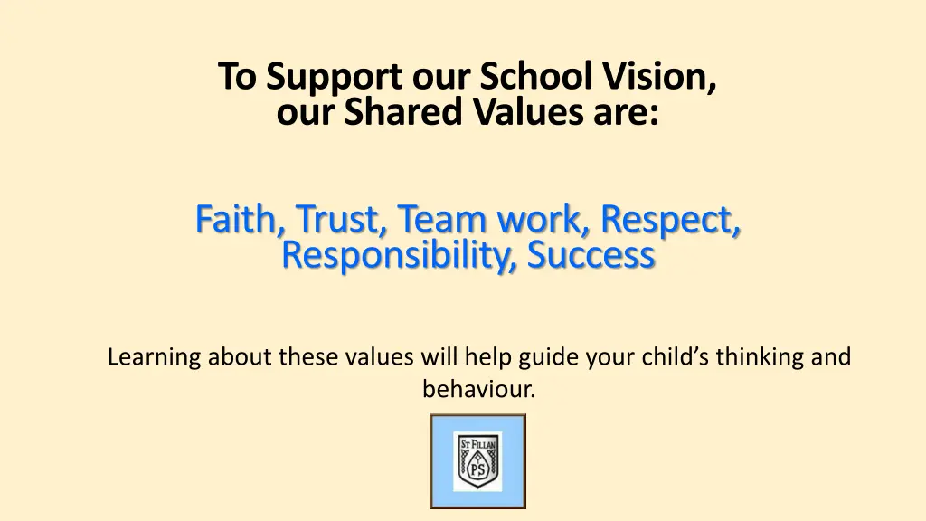 to support our school vision our shared values are