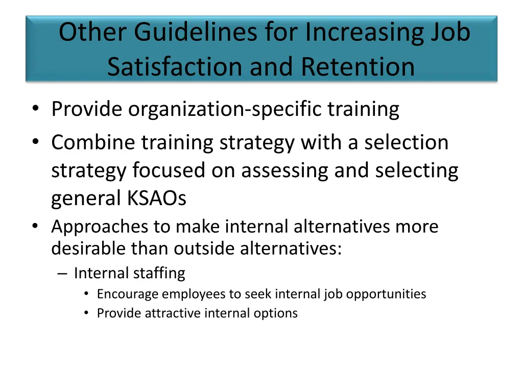 other guidelines for increasing job satisfaction