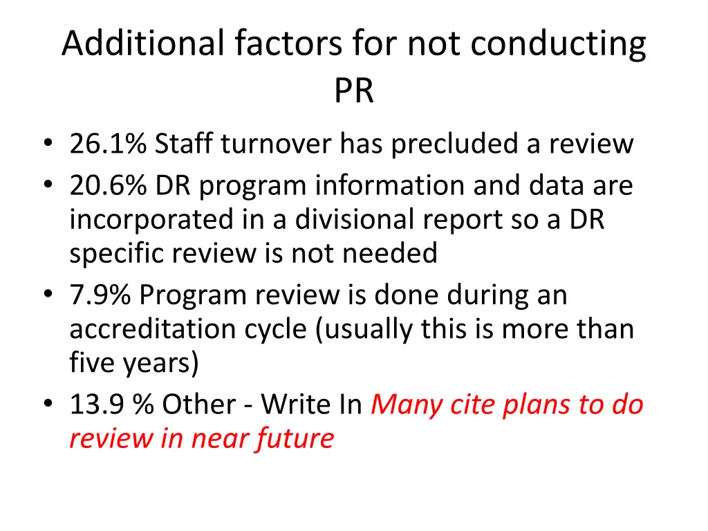 additional factors for not conducting