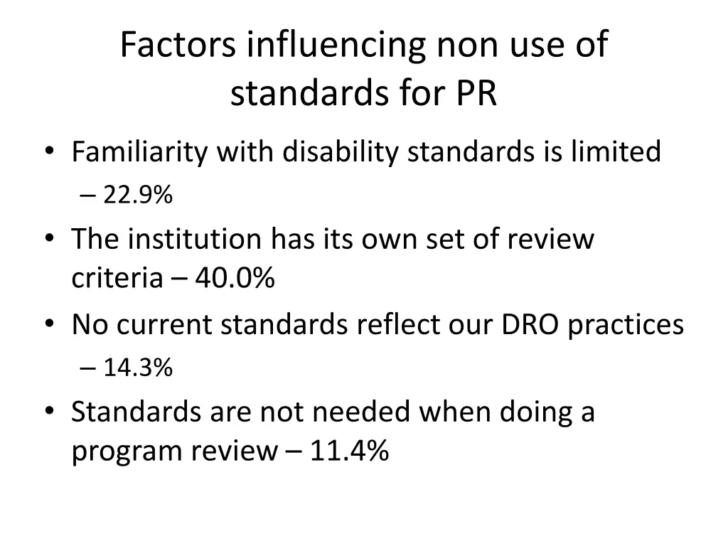 factors influencing non use of standards for pr