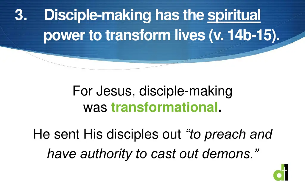 3 disciple making has the spiritual power