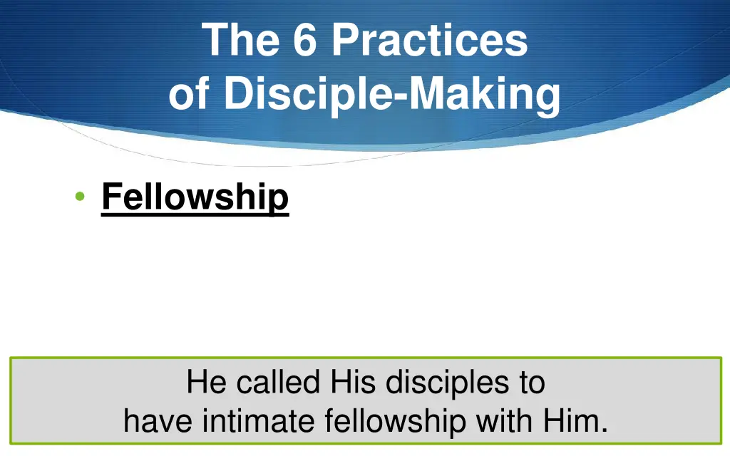 the 6 practices of disciple making