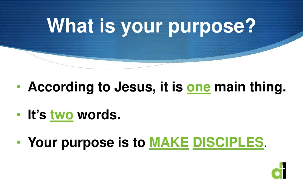 what is your purpose 3