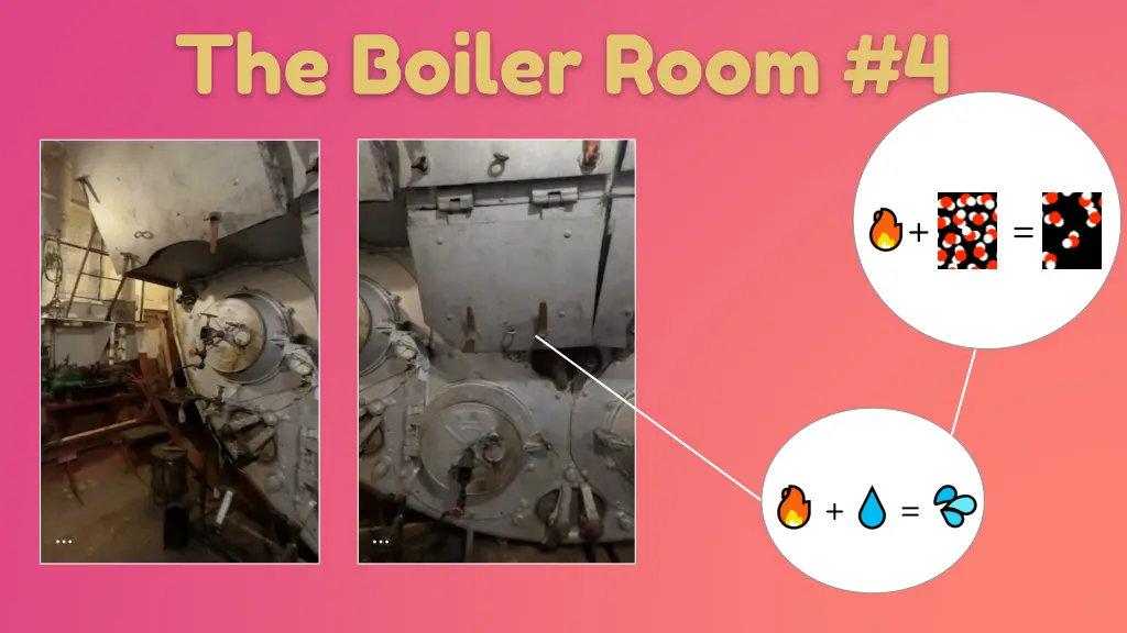 the boiler room 4