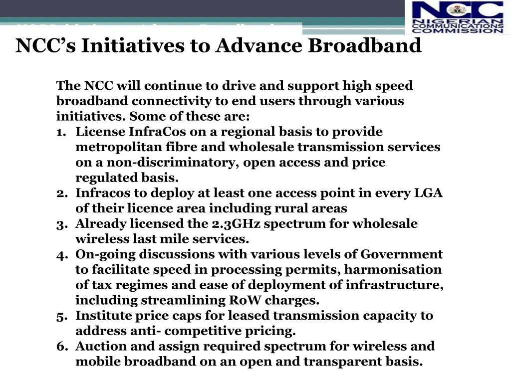 ncc initiatives to advance broadband 1