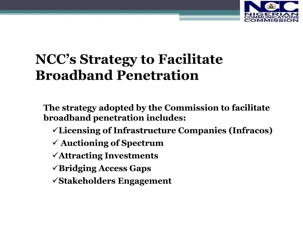ncc s strategy to facilitate broadband penetration