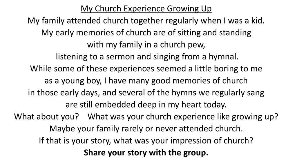 my church experience growing up my family