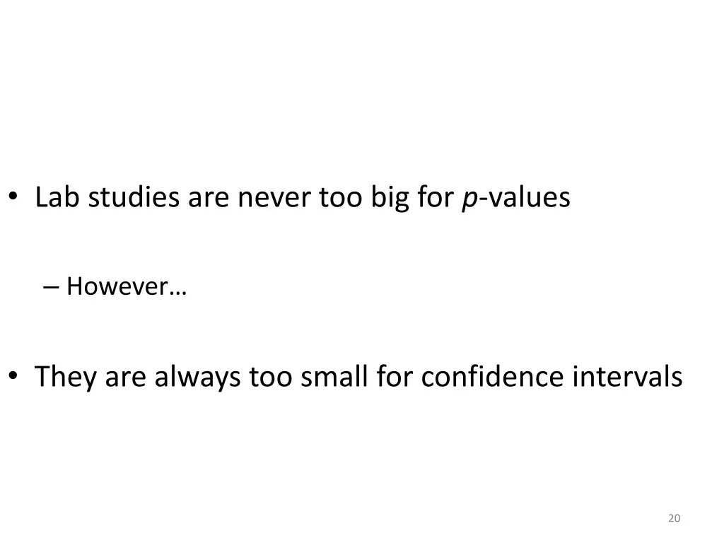 lab studies are never too big for p values