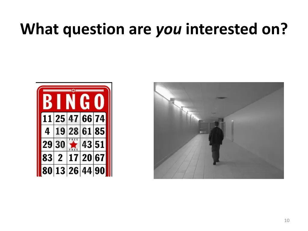 what question are you interested on