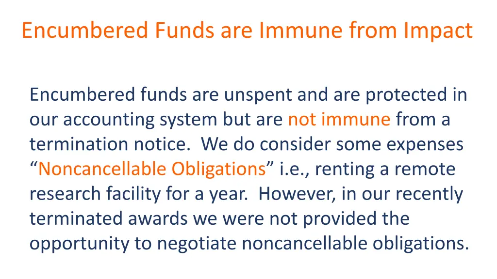 encumbered funds are immune from impact