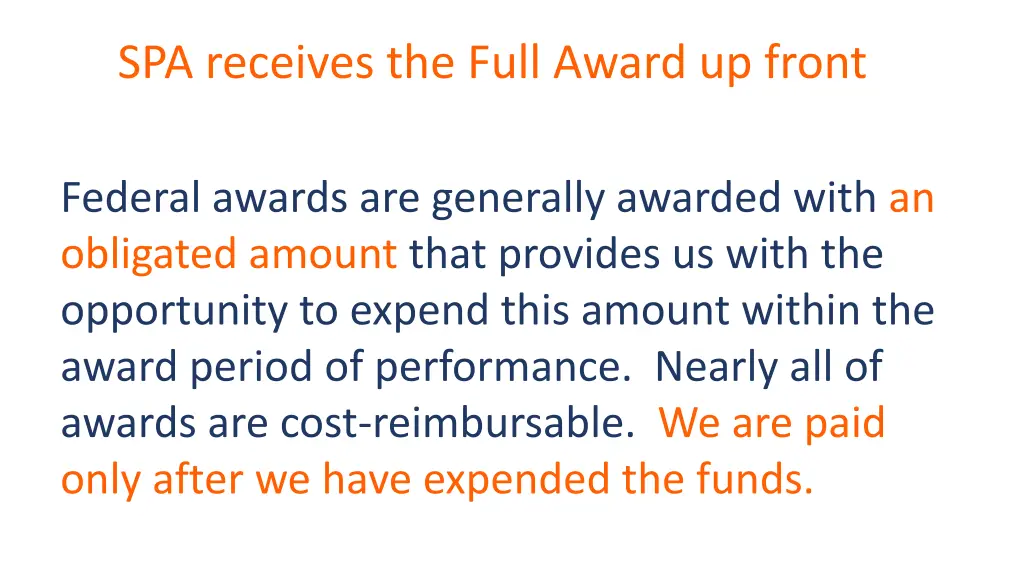 spa receives the full award up front